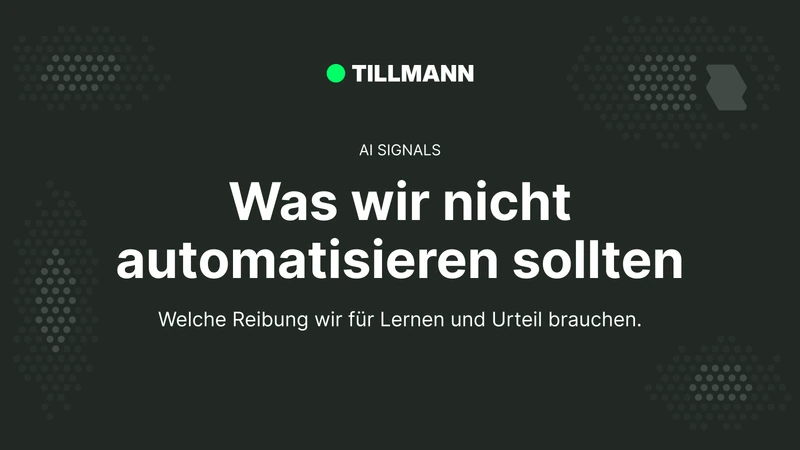 Was wir nicht automatisieren sollten